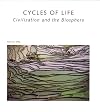 Cycles of Life: Civilization and the Biosphere