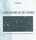 A Short History Of The Universe