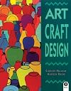 Art, Craft, Design