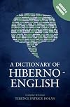 A Dictionary of Hiberno-English [Revised & Expanded Ed.]