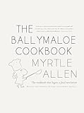 The Ballymaloe Cookbook Revised And Updated 50yearanniversary Edition