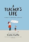 A Teacher's Life: A When's it Hometime Collection