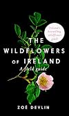 Wildflowers of Ireland: A Field Guide