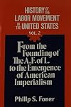 From the Founding of the American Federation of Labor to the Emergence of American Imperialism