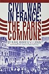 The Civil War in France: The Paris Commune