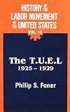 The T.U.E.L., 1925-1929