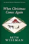 When Christmas Comes Again: An Amish Second Christmas Novella