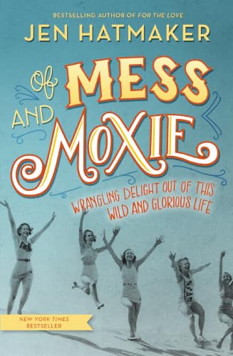 Of Mess and Moxie book cover