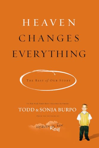 Heaven Changes Everything: The Rest of Our Story book cover