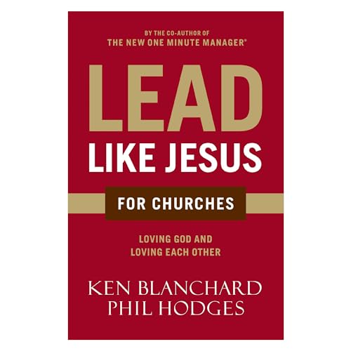 Lead Like Jesus for Churches: A Modern Day Parable for the Church (By: Kenneth H. Blanchard,Phil Hodges) cover