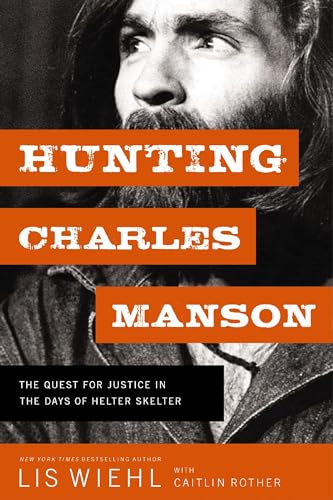 Hunting Charles Manson (With: Caitlin Rother) cover