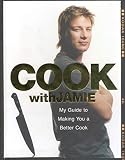 Cook With Jamie My Guide To Making You A Better Cook