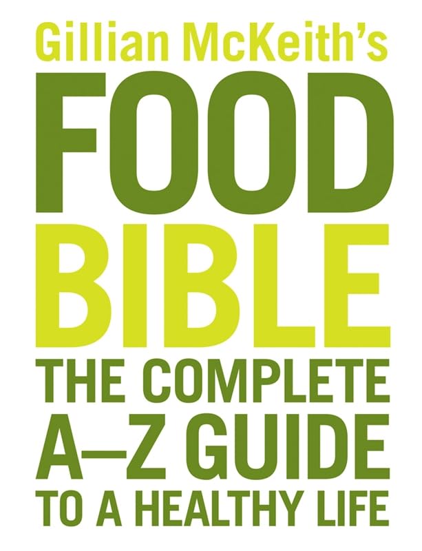 Gillian McKeith's Food Bible book cover