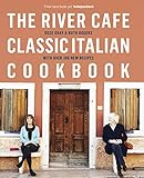 The River Caf Classic Italian Cookbook