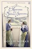 Aprons And Silver Spoons The Heartwarming Memoirs Of A 1930s Scullery Maid