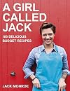 A Girl Called Jack: 100 Delicious Budget Recipes