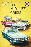 The Ladybird Book Of The Midlife Crisis