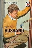 How It Works The Husband