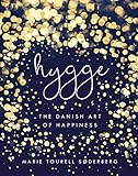 Hygge The Danish Art Of Happiness