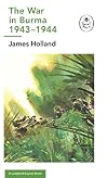 Burma 1943-1944: A Ladybird Expert Book: (WW2 #10) (The Ladybird Expert Series, 16)