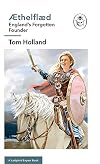 Æthelflæd: A Ladybird Expert Book: England’s Forgotten Founder (The Ladybird Expert Series)