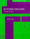 Ecomuseums a sense of place