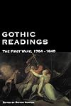 Gothic Readings: The First Wave, 1764-1840