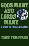 Gods Many and Lords Many P (Chichester Project)