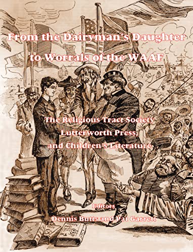 Cover of FROM THE DAIRYMAN'S DAUGHTER TO WORRALS OF THE WAAF: THE RELIGIOUS TRACT SOCIETY,...; ED. BY DENNIS BUTTS.