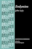 Endymion John Lyly The Revels Plays