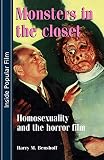 Monsters In The Closet Homosexuality And The Horror Film Inside Popular Film