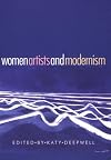 Women Artists and Modernism