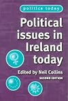 Political Issues in Ireland Today: Third Edition (Politics Today)