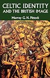 Celtic Identity and the British Image