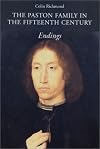 The Paston Family in the Fifteenth Century: Endings
