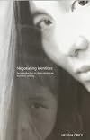 Negotiating Identities: An Introduction to Asian-American Women's Writing