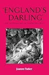 England's Darling: The Victorian Cult of Alfred the Great