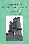 Wales and the British overseas empire : interactions and influences, 1650-1830