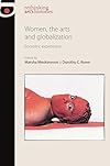 Women, the Arts and Globalization: Eccentric Experience (Rethinking Art's Histories)