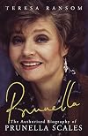 PRUNELLA: THE AUTHORISED BIOGRAPHY OF PRUNELLA SCALES