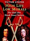 High Life, Low Morals: The Duel That Shook Stuart Society