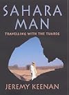 Sahara Man: Travelling with the Tuareg