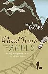 Ghost Train through the Andes