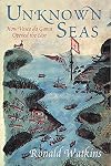 Unknown Seas: How Vasco Da Gama Opened The East