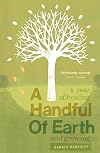 A Handful of Earth: A Year of Healing and Growing
