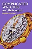 Complicated Watches And Their Repair