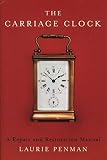 The Carriage Clock A Repair And Restoration Manual
