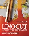 Linocut and Reduction Printmaking: Design and techniques