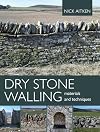 Dry Stone Walling: Materials and Techniques