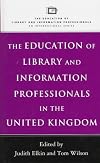 The Education of Library and Information Professionals in the United Kingdom